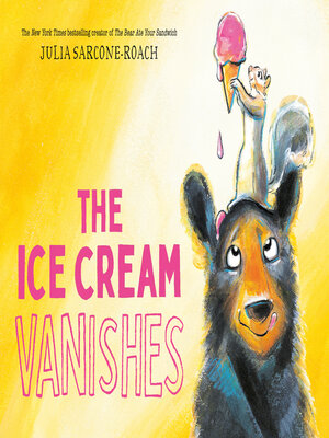 cover image of The Ice Cream Vanishes
